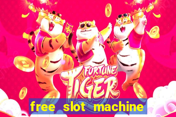 free slot machine games with free spins and bonus