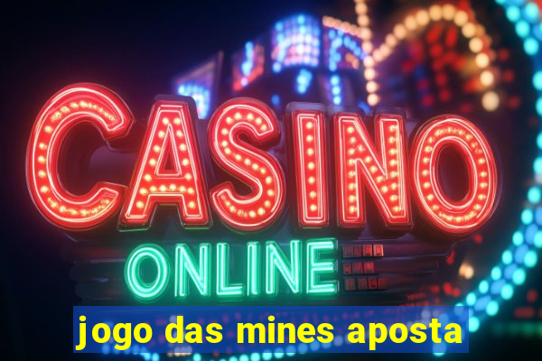 jogo das mines aposta