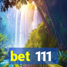 bet 111