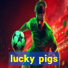 lucky pigs