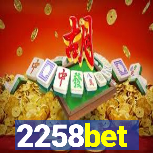 2258bet