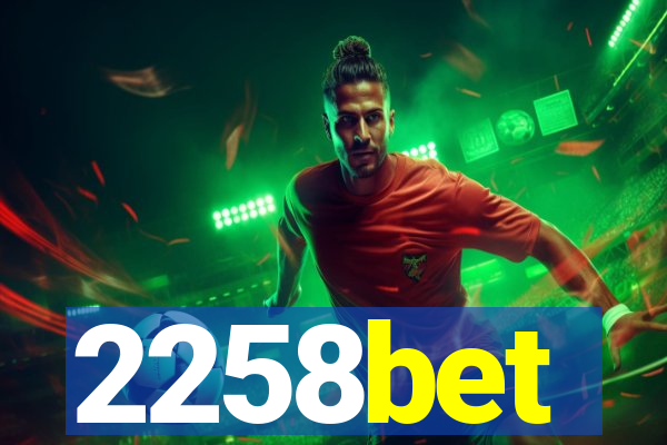 2258bet