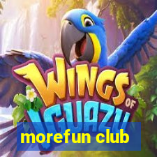 morefun club