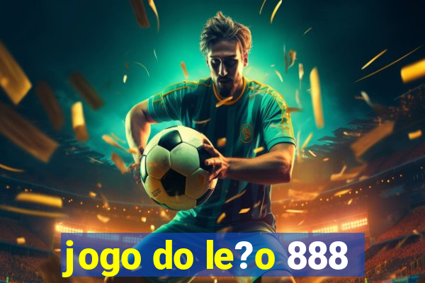 jogo do le?o 888