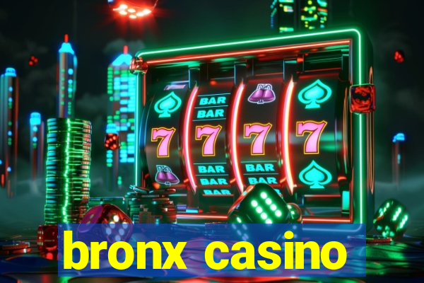 bronx casino