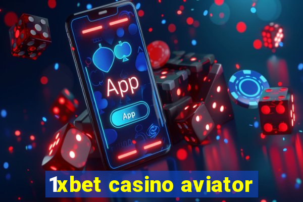 1xbet casino aviator