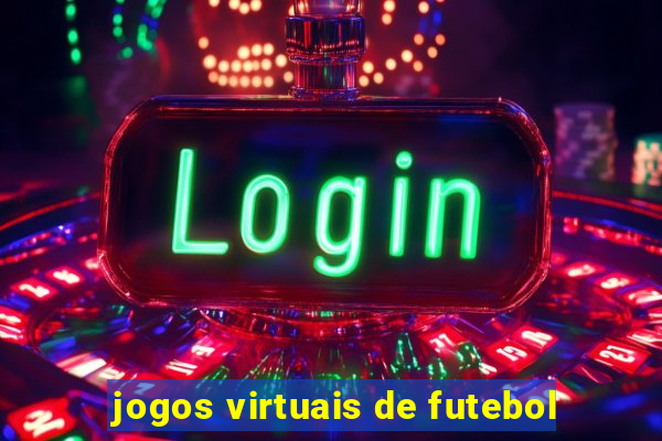 jogos virtuais de futebol