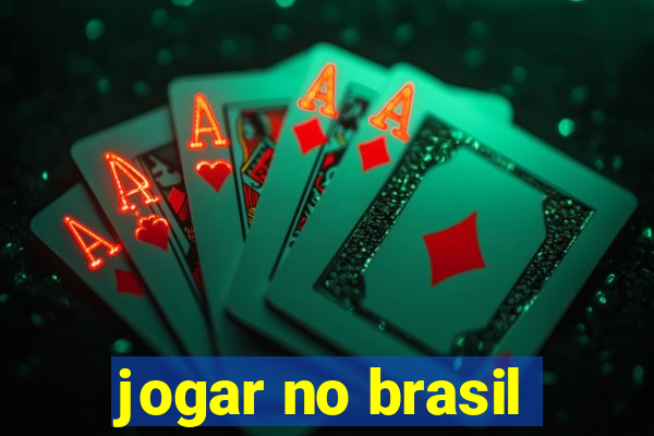 jogar no brasil