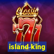 island king