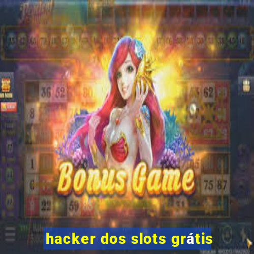 hacker dos slots grátis