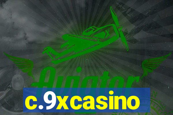 c.9xcasino