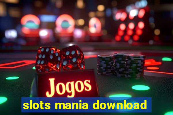 slots mania download