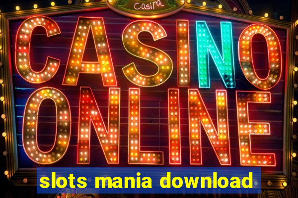 slots mania download