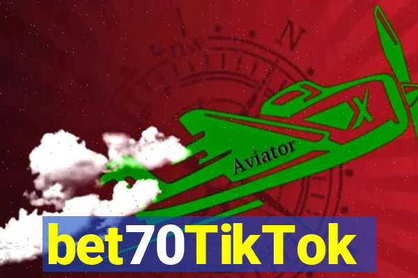 bet70TikTok