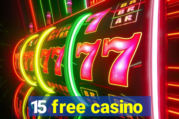 15 free casino