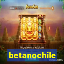 betanochile