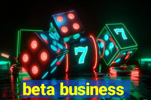 beta business