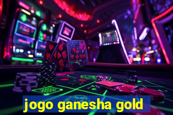 jogo ganesha gold