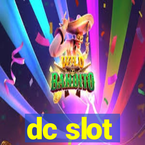 dc slot