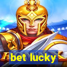 bet lucky