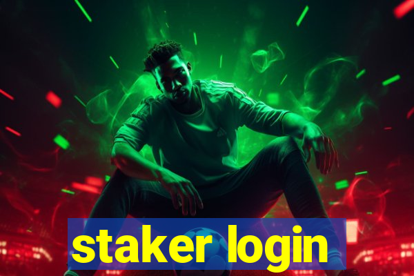 staker login