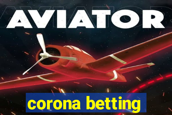 corona betting