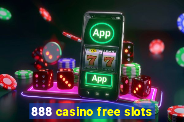 888 casino free slots