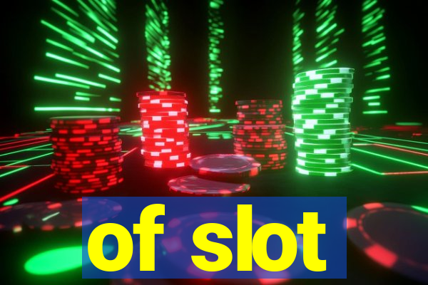 of slot