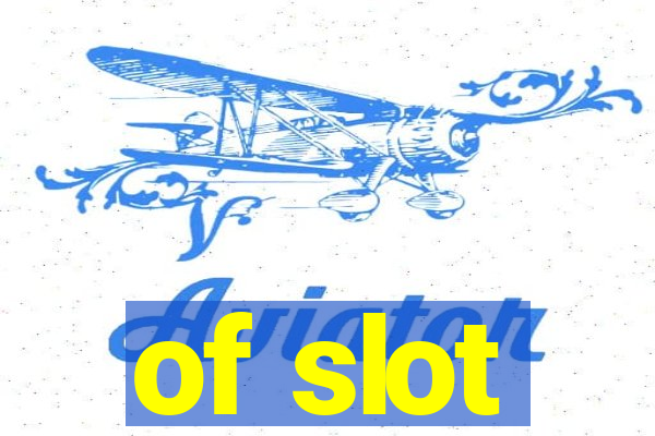 of slot