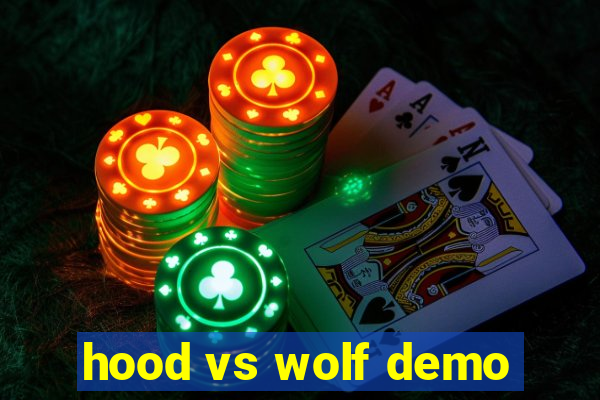 hood vs wolf demo