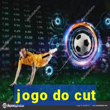 jogo do cut