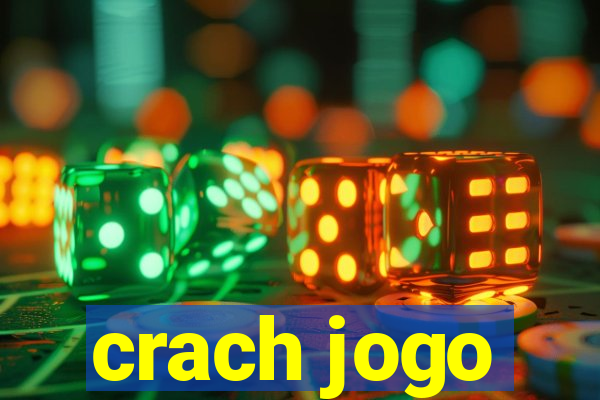 crach jogo