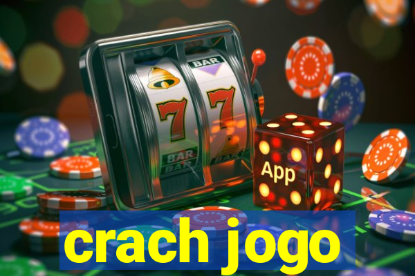 crach jogo