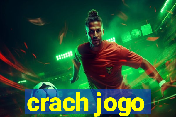 crach jogo