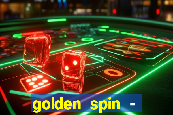 golden spin - slots casino