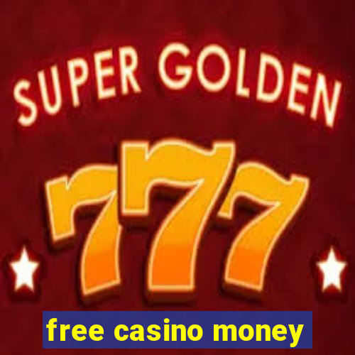 free casino money