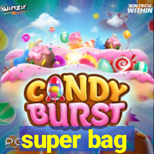 super bag