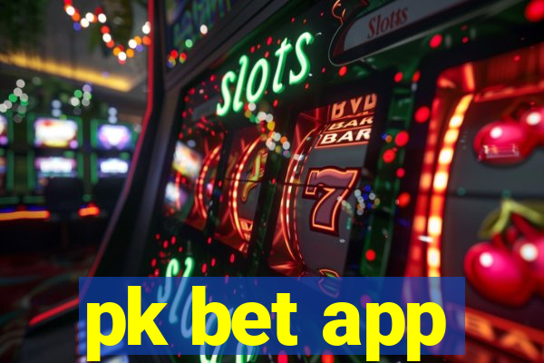 pk bet app