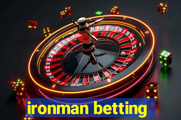 ironman betting