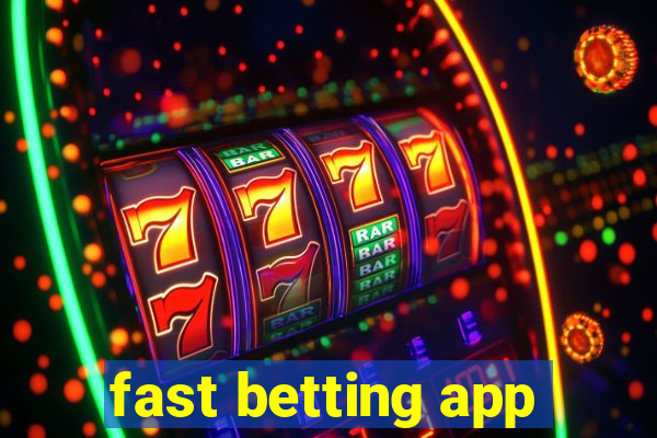 fast betting app