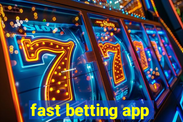 fast betting app