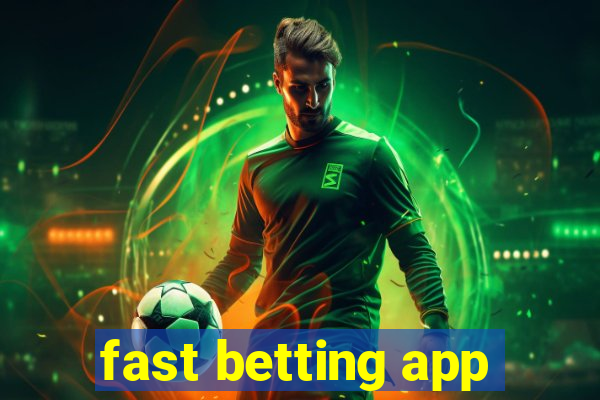 fast betting app