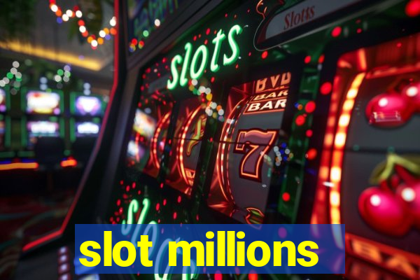 slot millions