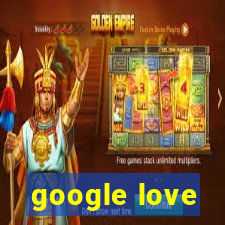 google love