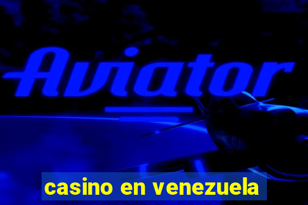 casino en venezuela