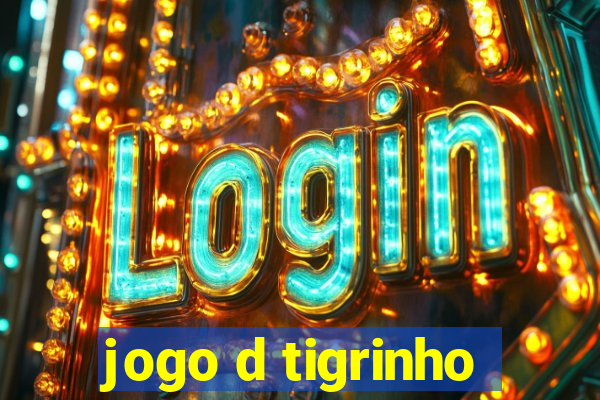 jogo d tigrinho