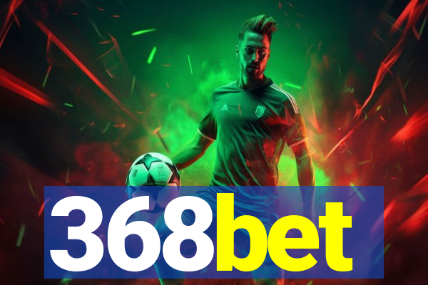 368bet