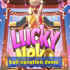 bali vacation demo