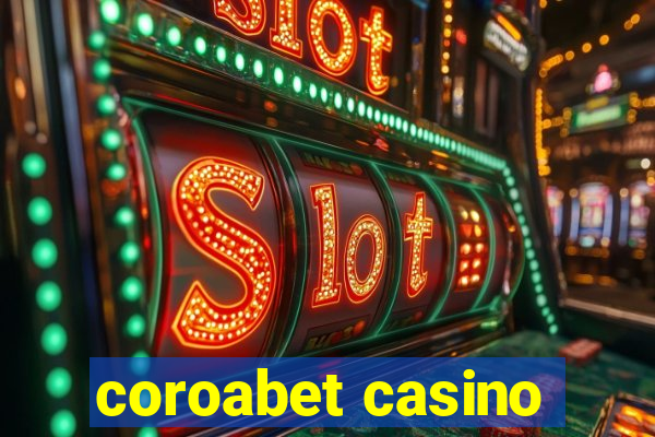 coroabet casino