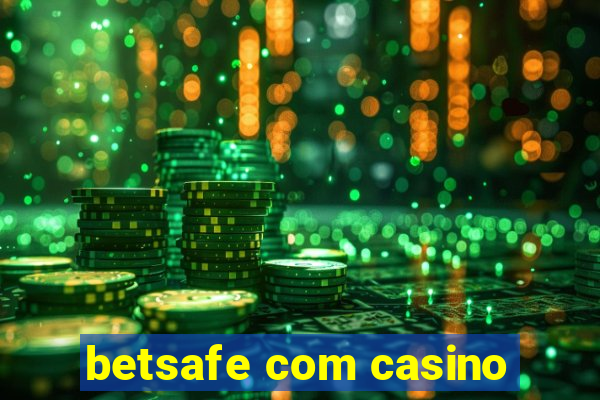 betsafe com casino